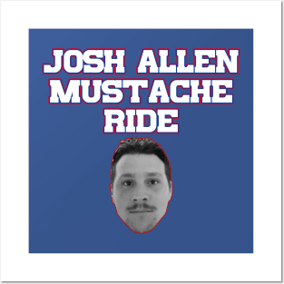 Josh Allen Mustache Ride Posters and Art